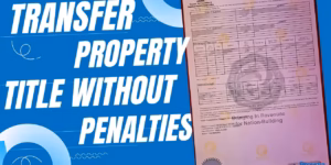 Transfer Property Title Without Penalty